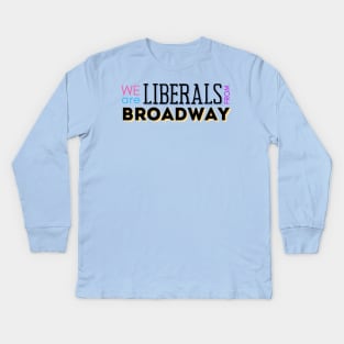 Broadway Liberals | The Prom Kids Long Sleeve T-Shirt